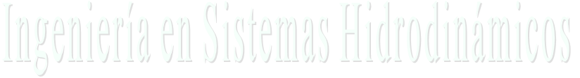 Ingeniería en Sistemas Hidrodinámicos